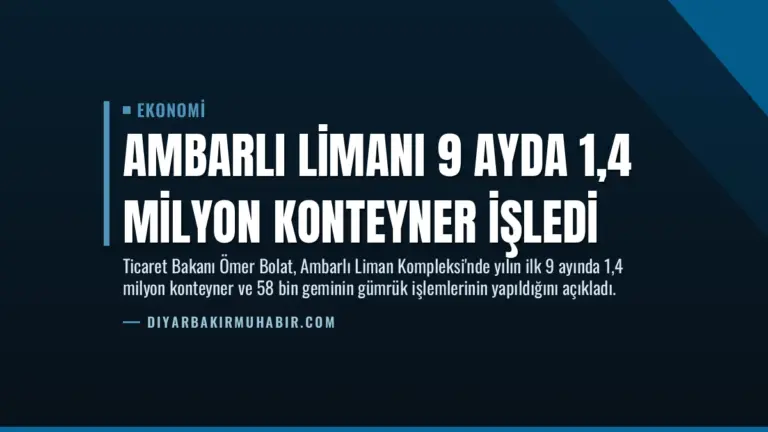 Ambarlı Limanı 9 Ayda 1,4 Milyon Konteyner İşledi