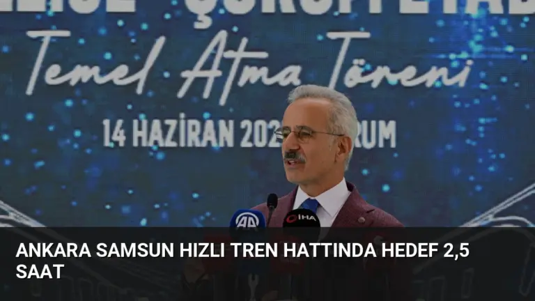 Ankara Samsun Hızlı Tren Hattında Hedef 2,5 Saat