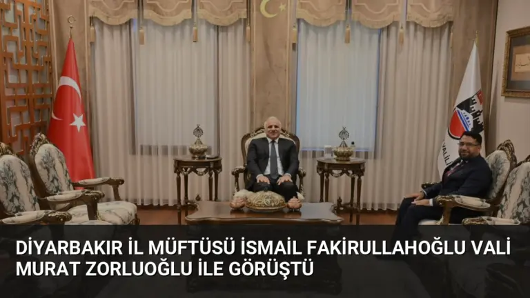 Diyarbakır İl Müftüsü İsmail Fakirullahoğlu Vali Murat Zorluoğlu ile Görüştü