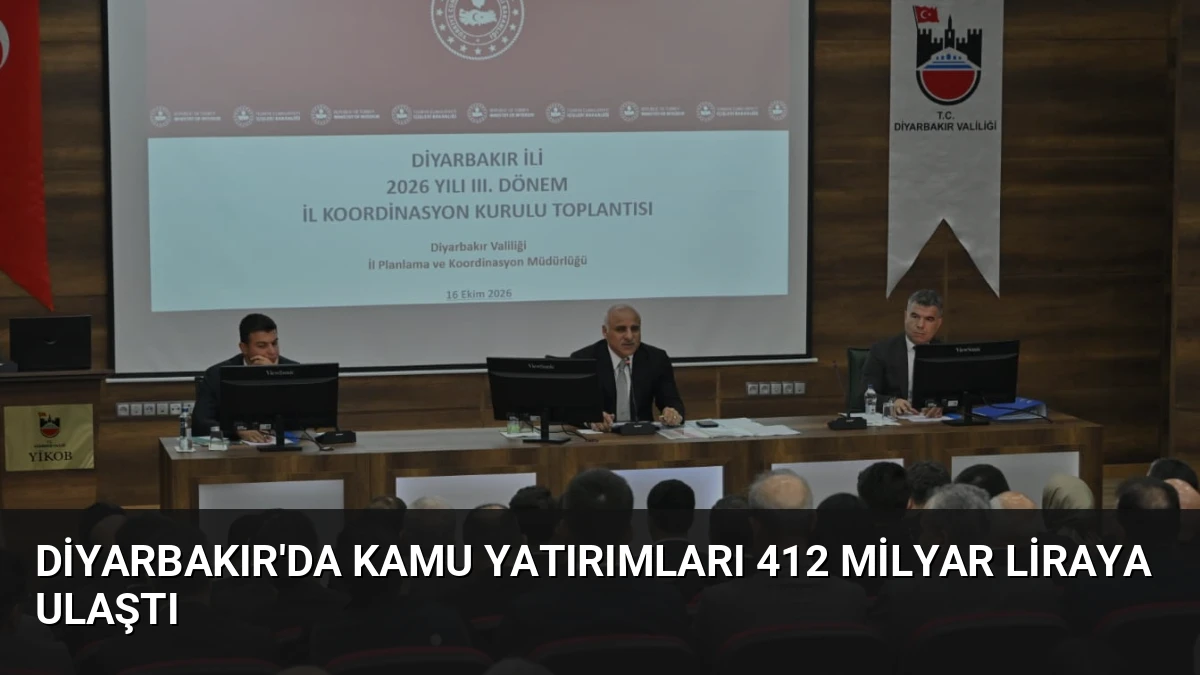 Diyarbakır’da Kamu Yatırımları 412 Milyar Liraya Ulaştı