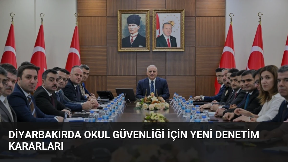 Diyarbakırda Okul Güvenliği İçin Yeni Denetim Kararları