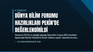 Dünya Bilim Forumu Hazırlıkları Pekin’de Değerlendirildi