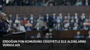 Erdoğan Fon Konusunu Ciddiyetle Ele Aldıklarını Vurguladı