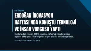 Erdoğan İnovasyon Haftası’nda Konuştu Teknoloji ve İnsan Vurgusu Yaptı