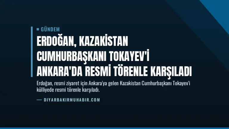 Erdoğan, Kazakistan Cumhurbaşkanı Tokayev'i Ankara'da resmi törenle karşıladı
