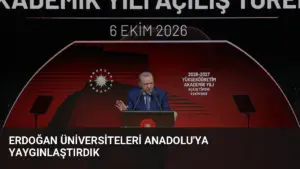 Erdoğan Üniversiteleri Anadolu’ya Yaygınlaştırdık