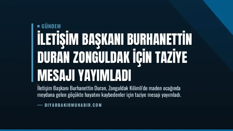 İletişim Başkanı Burhanettin Duran Zonguldak İçin Taziye Mesajı Yayımladı
