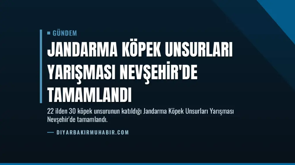 Jandarma Köpek Unsurları Yarışması Nevşehir'de Tamamlandı