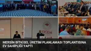 Mersin Bitkisel Üretim Planlaması Toplantısına Ev Sahipliği Yaptı