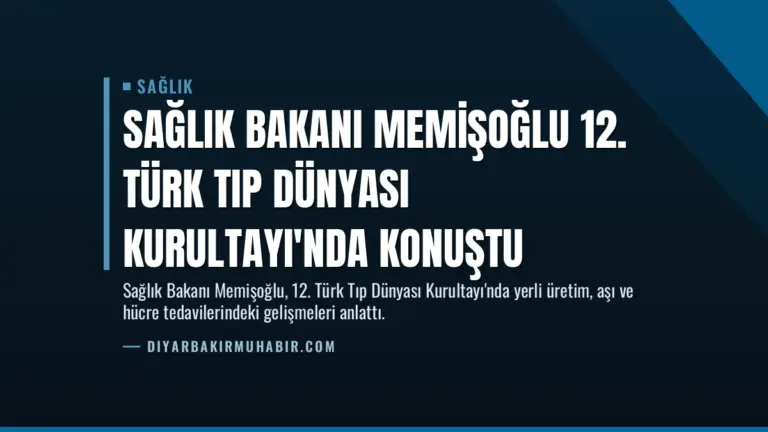 Sağlık Bakanı Memişoğlu 12. Türk Tıp Dünyası Kurultayı'nda Konuştu