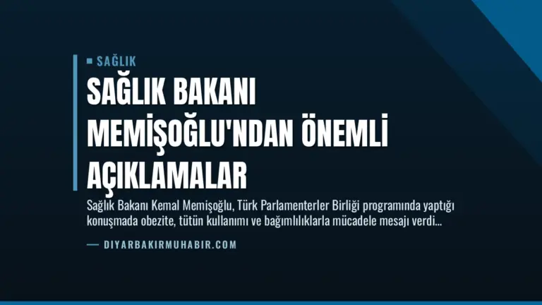 Sağlık Bakanı Memişoğlu’ndan Önemli Açıklamalar