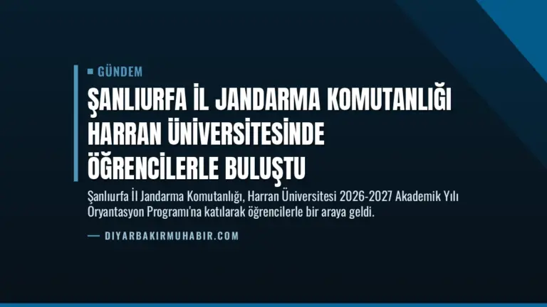 Şanlıurfa İl Jandarma Komutanlığı Harran Üniversitesinde Öğrencilerle Buluştu