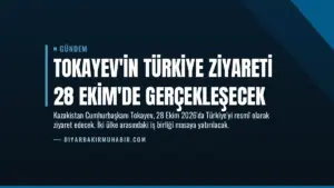 Tokayev'in Türkiye Ziyareti 28 Ekim'de Gerçekleşecek