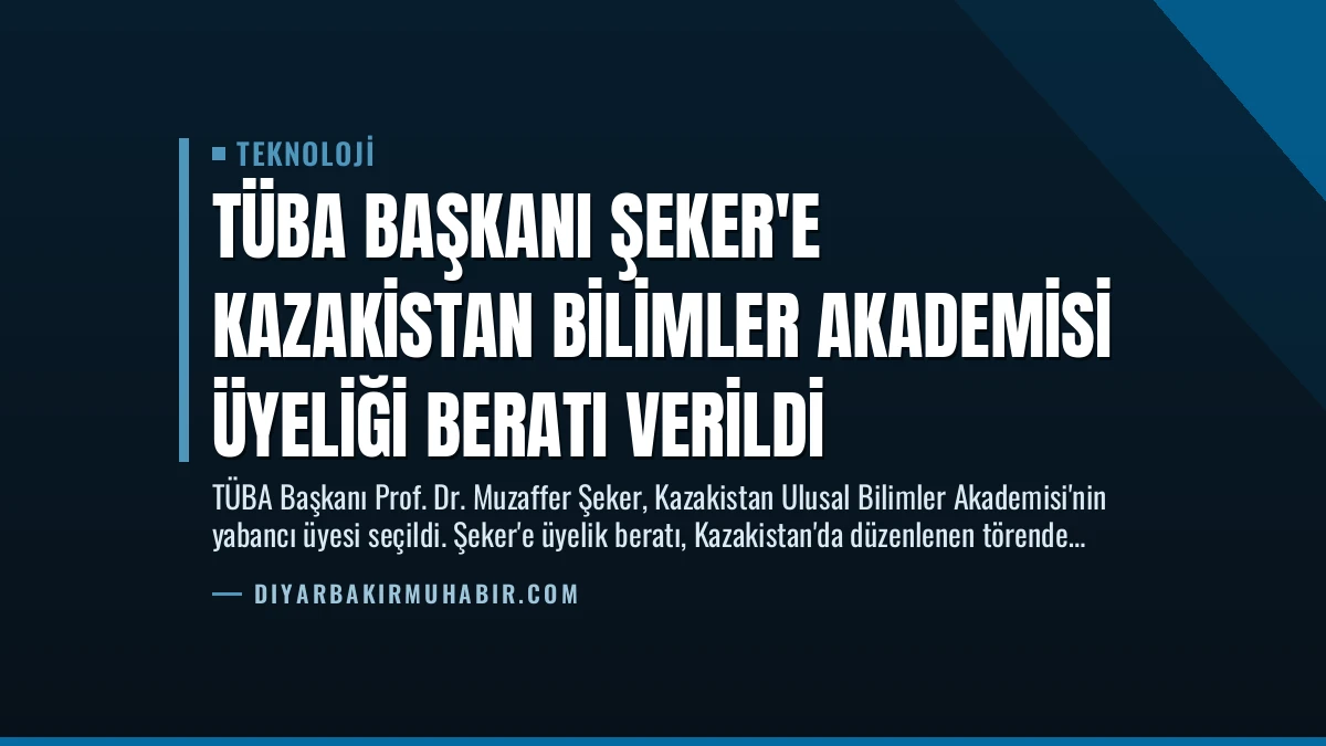 TÜBA Başkanı Şeker’e Kazakistan Bilimler Akademisi Üyeliği Beratı Verildi