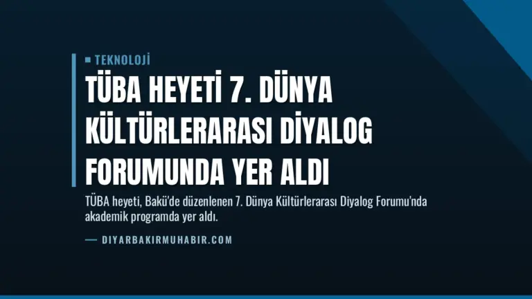 TÜBA Heyeti 7. Dünya Kültürlerarası Diyalog Forumunda Yer Aldı