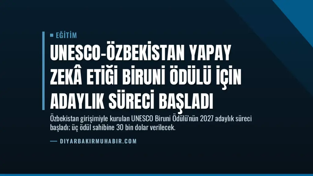 UNESCO-Özbekistan Yapay Zekâ Etiği Biruni Ödülü için Adaylık Süreci Başladı