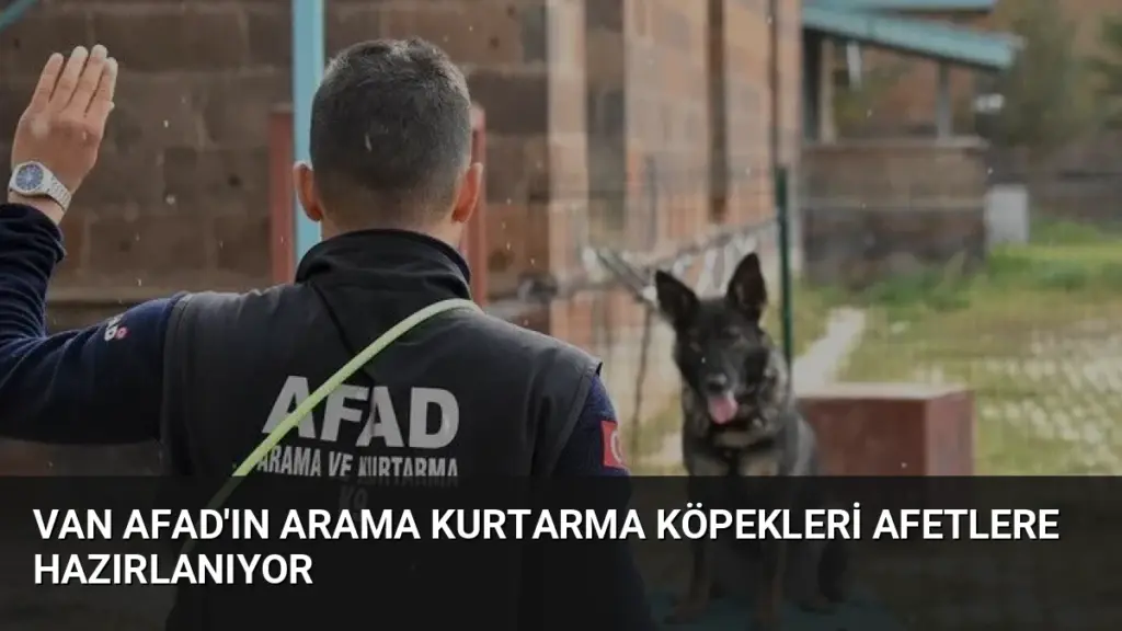 Van AFAD'ın Arama Kurtarma Köpekleri Afetlere Hazırlanıyor